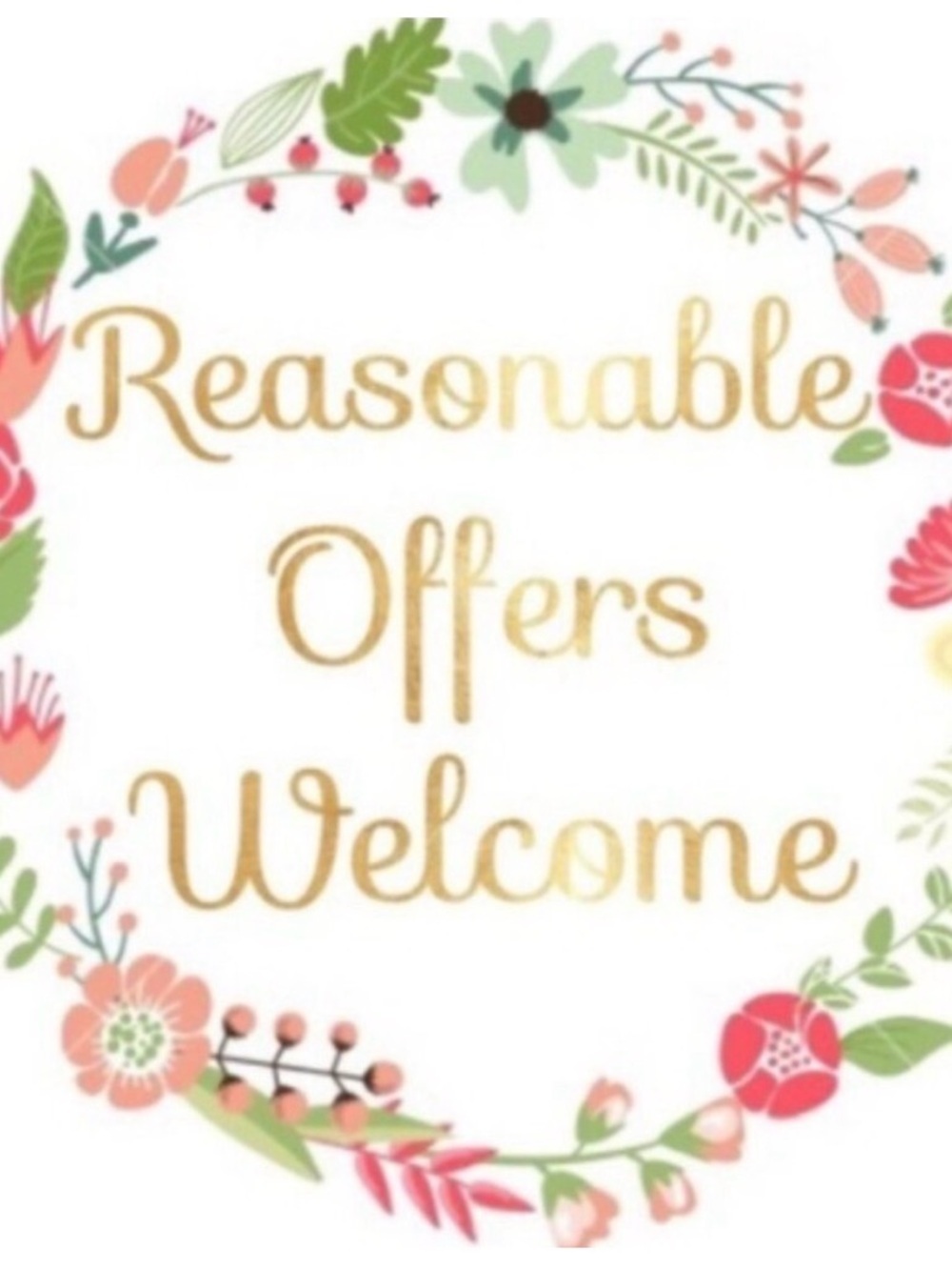 Floral "Reasonable Offers Welcome" Sign - Gold Script